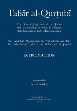 portada Tafsir Al-Qurtubi - Introduction: The General Judgments of the Qur'An and Clarification of What it Contains of the Sunnah and Āyahs of Discrimination: The Sunnah and Āyahs of Discrimination: 