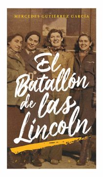 portada El Batallon de las Lincoln (in Spanish)