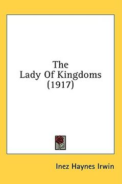 portada the lady of kingdoms (1917)