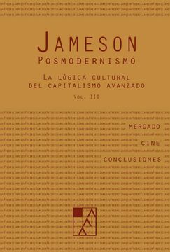 portada La Lógica Cultural del Capitalismo Avanzado 3. Posmodernismo (in Spanish)