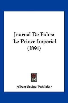 portada Journal De Fidus: Le Prince Imperial (1891) (en Francés)