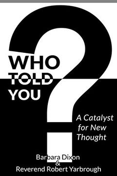 portada Who Told You? A Catalyst for new Thought (en Inglés)