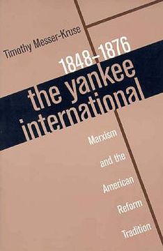 portada yankee international: marxism and the american reform tradition, 1848-1876 (en Inglés)