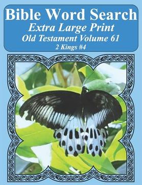 portada Bible Word Search Extra Large Print Old Testament Volume 61: 2 Kings #4