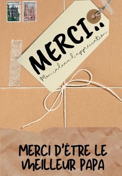portada Merci D'être Le Meilleur Papa: Mon cadeau d'appréciation: Livre-cadeau en couleurs Questions guidées 6,61 x 9,61 pouces (en Francés)
