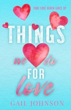 portada Things We Do For Love (in English)
