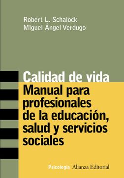 portada Calidad de Vida: Manual Para Profesionales de la Educación, Salud y Servicios Sociales (Alianza Ensayo)