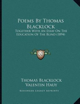 portada poems by thomas blacklock: together with an essay on the education of the blind (1894)