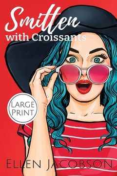 portada Smitten with Croissants: Large Print Edition (in English)