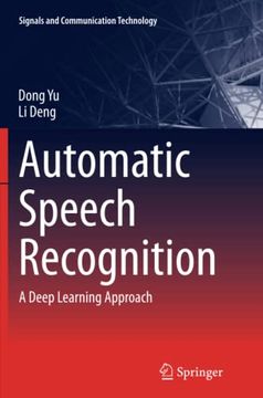 portada Automatic Speech Recognition: A Deep Learning Approach (Signals and Communication Technology) (en Inglés)
