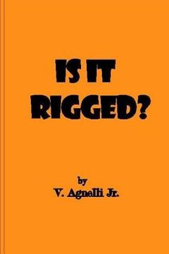 portada Is It Rigged? (in English)