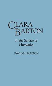 portada Clara Barton: In the Service of Humanity (Contributions in Women's Studies) (en Inglés)