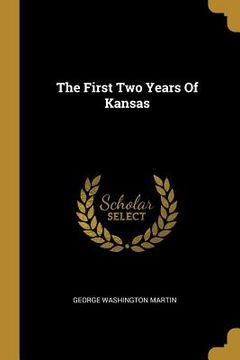 portada The First Two Years Of Kansas