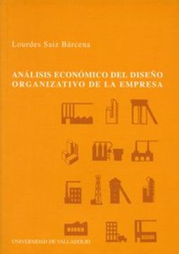 portada Análisis económico del diseño organizativo de la empresa: una aplicación empírica (in Spanish)
