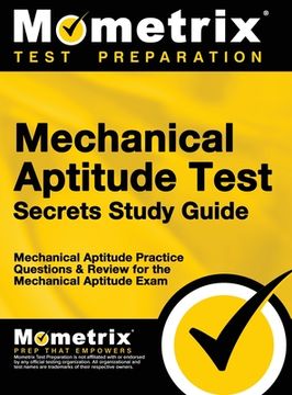 portada Mechanical Aptitude Test Secrets Study Guide: Mechanical Aptitude Practice Questions & Review for the Mechanical Aptitude Exam (en Inglés)