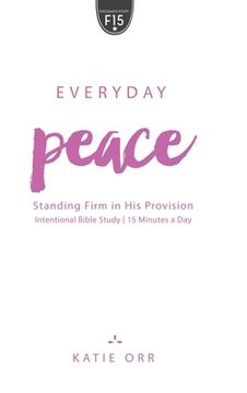 portada Everyday Peace: Standing Firm in His Provision: Standing Firm in His Provision (en Inglés)