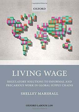 portada Living Wage: Regulatory Solutions to Informal and Precarious Work in Global Supply Chains (Oxford Labour Law) (en Inglés)