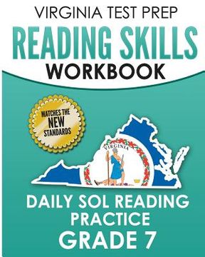 portada Virginia Test Prep Reading Skills Workbook Daily Sol Reading Practice Grade 7: Preparation for the Sol Reading Tests 