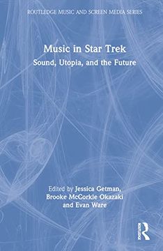 portada Music in Star Trek: Sound, Utopia, and the Future (en Inglés)