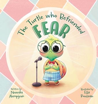 portada The Turtle Who Befriended Fear (in English)