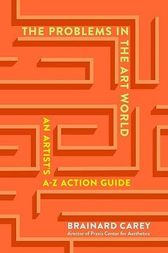 portada The Problems in the Art World: An Artist's A-Z Action Guide (en Inglés)