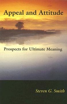portada appeal and attitude: prospects for ultimate meaning (en Inglés)