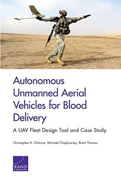 portada Autonomous Unmanned Aerial Vehicles for Blood Delivery: A uav Fleet Design Tool and Case Study (en Inglés)