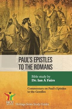 portada Paul's Epistle to the Romans: A Commentary on Paul's Epistle to the Romans (en Inglés)