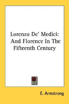 portada lorenzo de' medici: and florence in the fifteenth century (en Inglés)