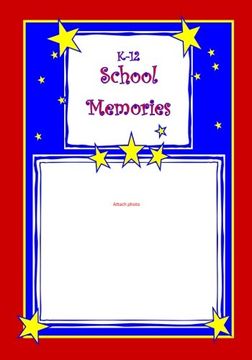 portada K-12 School Memories (Family Memory Keepers) 