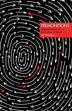 portada Premonitions: Selected Essays on the Culture of Revolt 