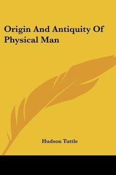 portada origin and antiquity of physical man