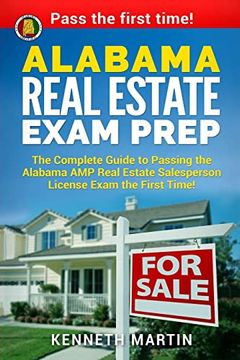 portada Alabama Real Estate Exam Prep: The Complete Guide to Passing the Alabama amp Real Estate Salesperson License Exam the First Time! 