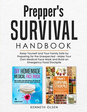 portada Prepper's Survival Handbook: Keep Yourself and Your Family Safe by Preparing for the Unexpected - Make Your Own Medical Face Mask and Build an Emer (en Inglés)