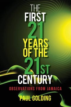 portada The First 21 Years of the 21St Century: Observations From Jamaica (Paperback or Softback)