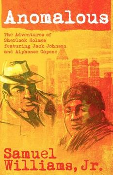 portada anomalous: the adventures of sherlock holmes featuring jack johnson and alphonse capone (in English)