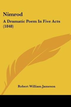 portada nimrod: a dramatic poem in five acts (1848) (en Inglés)