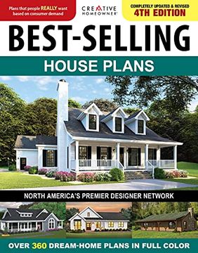 portada Best-Selling House Plans, Completely Updated & Revised 4th Edition: Over 360 Dream-Home Plans in Full Color (Creative Homeowner) top Architect Designs - Interior Photos, Home Design Trends, and More (en Inglés)