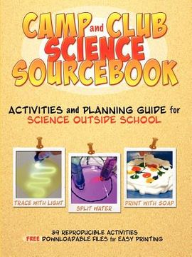 portada camp and club science sourc: activities and leader planning guide for science outside school (en Inglés)