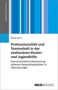 portada Professionalität und Teamarbeit in der Stationären Kinder- und Jugendhilfe (en Alemán)