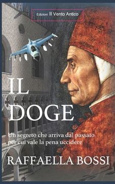 portada Il Doge: Un segreto che arriva dal passato per cui vale la pena uccidere (en Italiano)