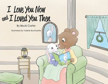 portada I Love You Now and I Loved You Then (en Inglés)