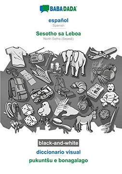 portada Babadada Black-And-White, Español - Sesotho sa Leboa, Diccionario Visual - Pukuntšu e Bonagalago: Spanish - North Sotho (Sepedi), Visual Dictionary