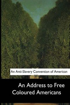 portada An Address to Free Coloured Americans (en Inglés)
