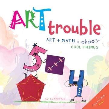 portada Art Trouble: Art + Math = Cool Things! (en Inglés)