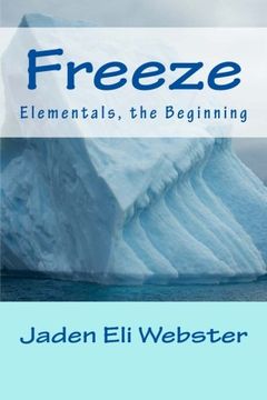 portada Freeze: Elementals, the Beginning (Volume 2)