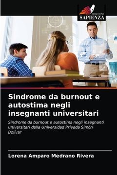 portada Sindrome da burnout e autostima negli insegnanti universitari (en Italiano)