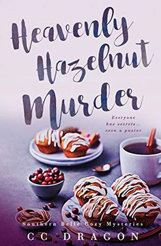 portada The Heavenly Hazelnut Murder: 2 (Southern Belle Cozy Mysteries) (in English)