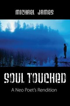 portada Soul Touched: A Neo Poet's Rendition (en Inglés)