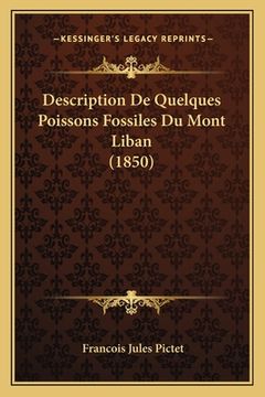 portada Description De Quelques Poissons Fossiles Du Mont Liban (1850) (en Francés)